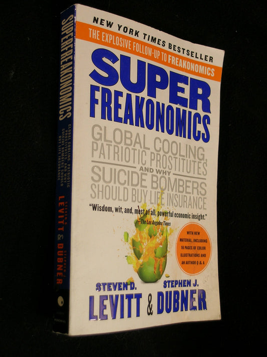 SuperFreakonomics: Global Cooling, Patriotic Prostitutes, and Why Suicide Bombers Should Buy Life Insurance - 7597