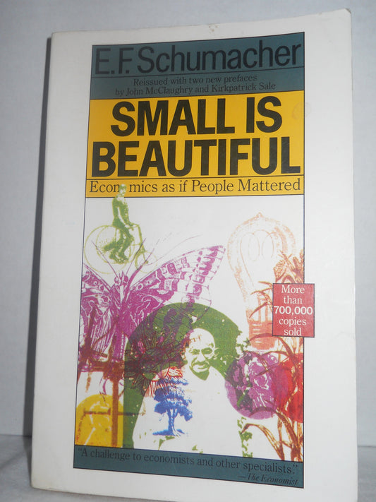 Small Is Beautiful: Economics as if People Mattered - 9825