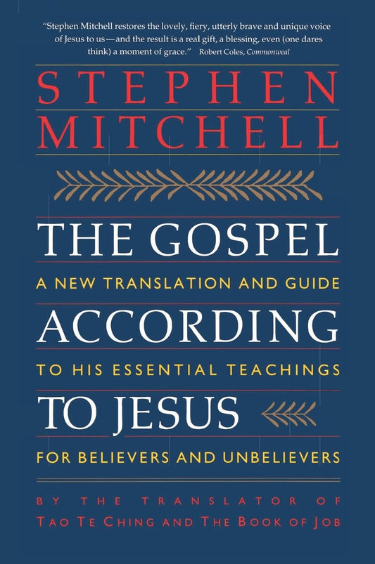 The Gospel According to Jesus: A New Translation and Guide to His Essential Teachings for Believers and Unbelievers - 8178
