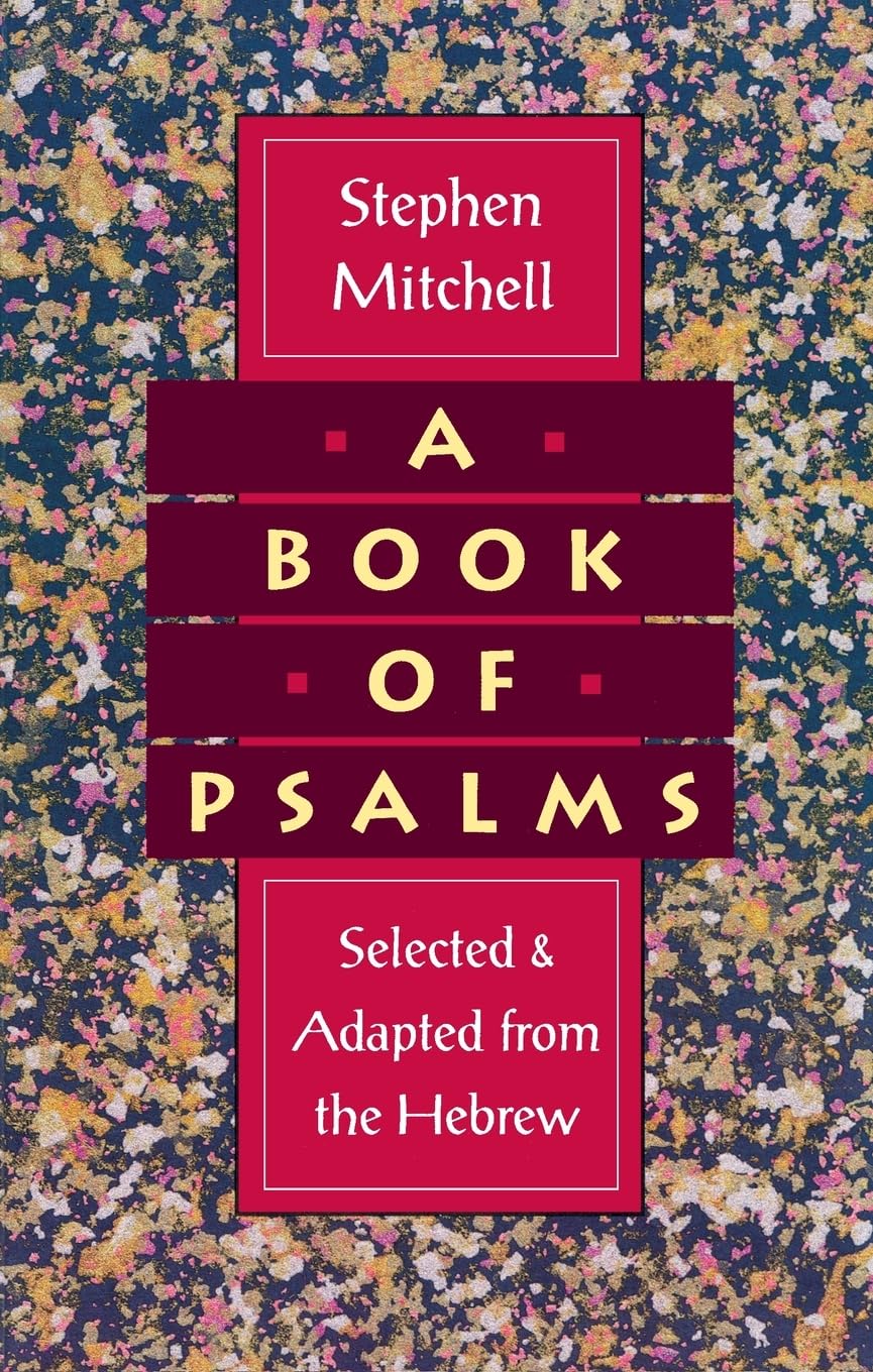 A Book of Psalms: Selected and Adapted from the Hebrew