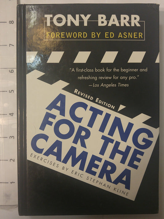 Acting for the Camera: Revised Edition – The Practical Handbook for On-Camera Performers with Insights from Morgan Freeman and Anthony Hopkins