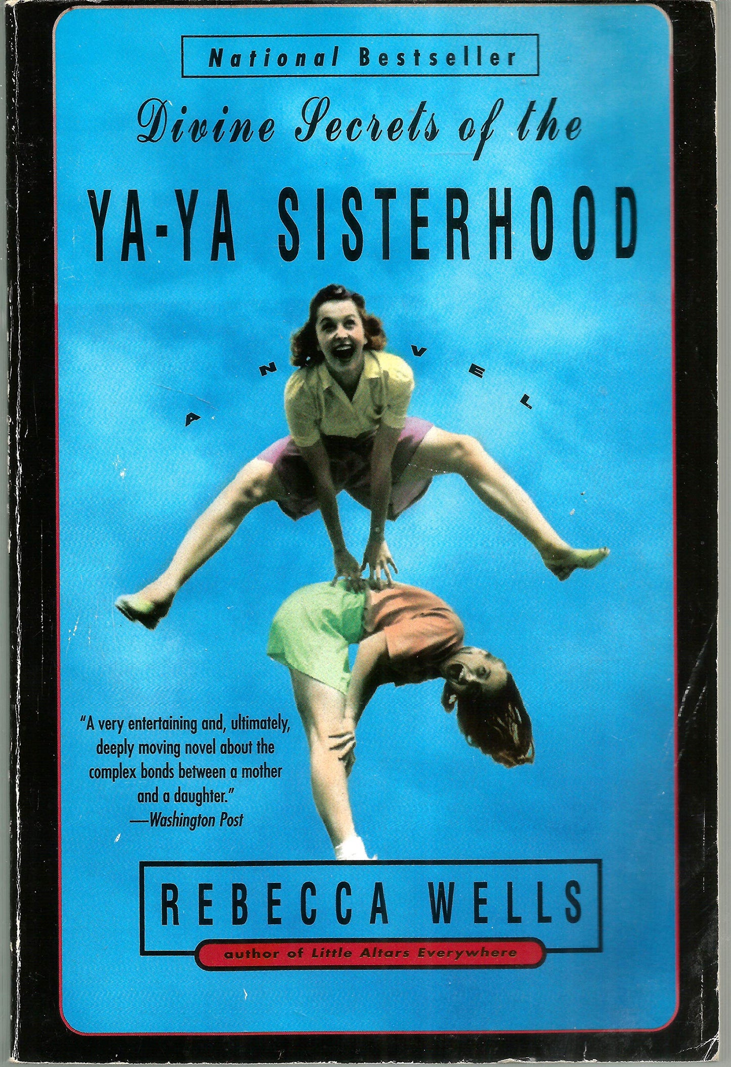 Divine Secrets of the Ya-Ya Sisterhood: A Novel