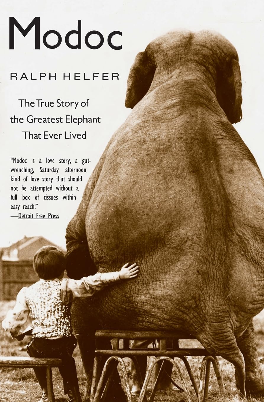 Modoc: The True Story of the Greatest Elephant That Ever Lived - 9762