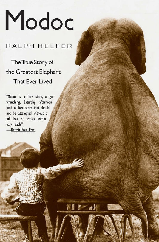 Modoc: The True Story of the Greatest Elephant That Ever Lived - 9762