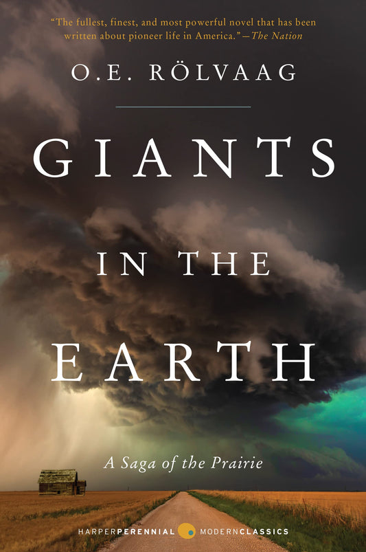 GIANTS IN THE EARTH: A SAGA OF T