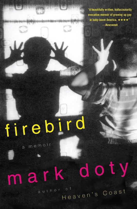 Firebird: A Memoir – A Heartbreaking and Comic Autobiography of LGBTQ Identity, Family Alcoholism, and Art's Power