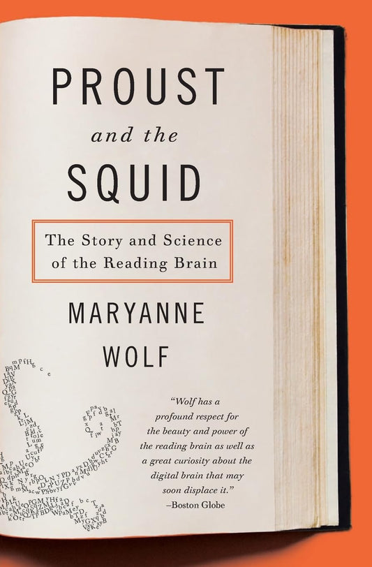 Proust and the Squid: The Story and Science of the Reading Brain - 2616