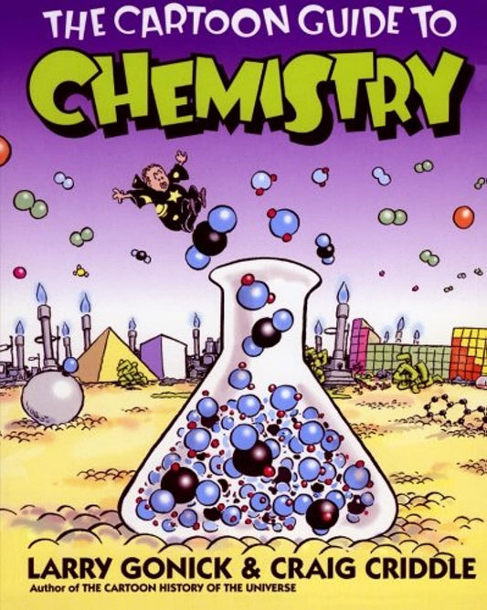 The Cartoon Guide to Chemistry (Cartoon Guide Series) - 5083