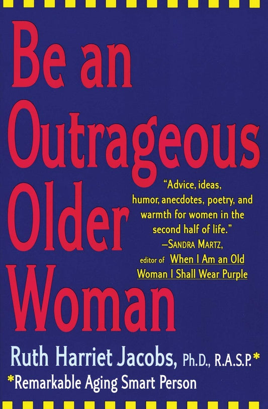 Be an Outrageous Older Woman - 4990