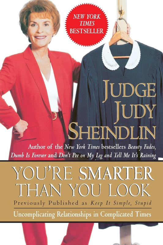You're Smarter Than You Look: Uncomplicating Relationships in Complicated Times - 9517