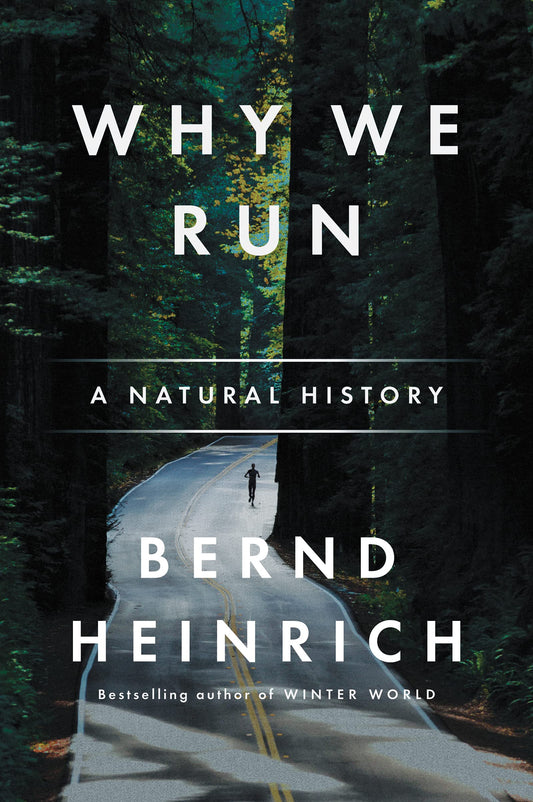 Why We Run: A Natural History - 8343
