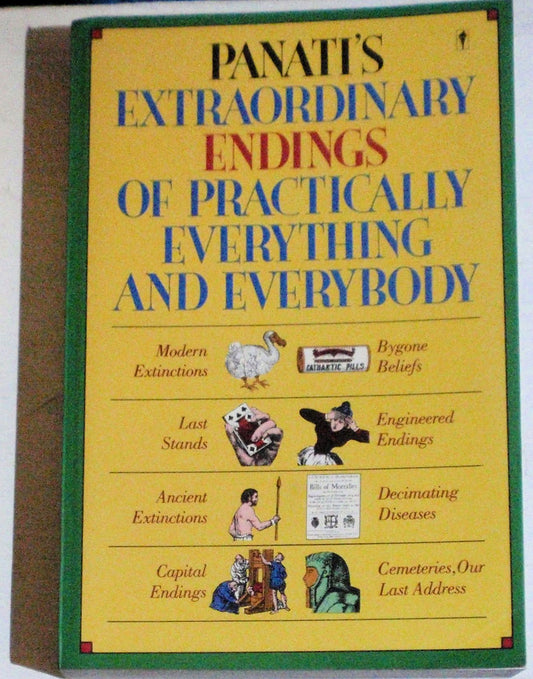 Panati's Extraordinary Endings of Practically Everything & Everybody