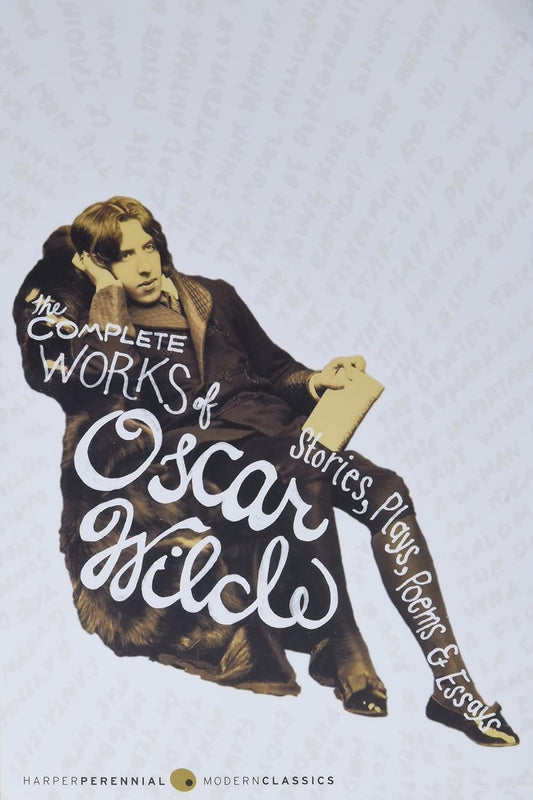 The Complete Works of Oscar Wilde: Stories, Plays, Poems & Essays - 6848