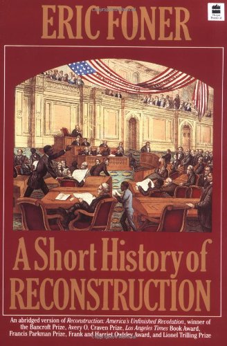 A Short History of Reconstruction, 1863-1877 - 3434