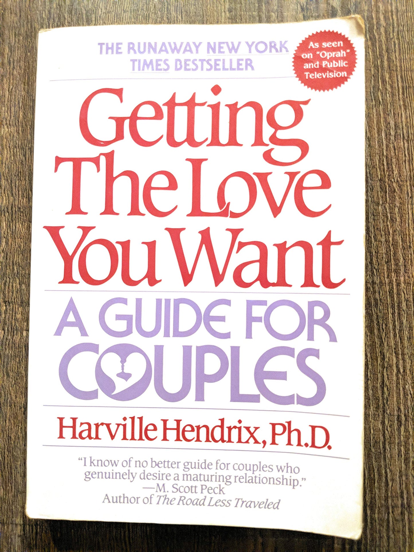 Getting the Love You Want: A Guide for Couples