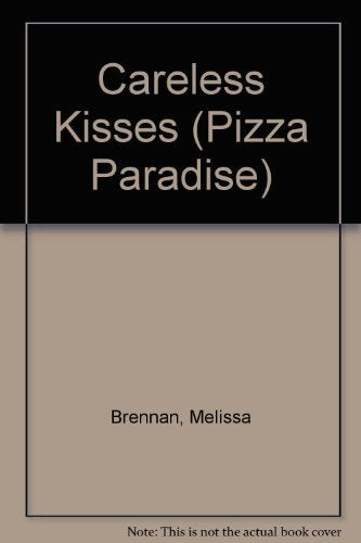 Careless Kisses (Pizza Paradise) - 7847