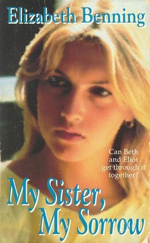 My Sister, My Sorrow