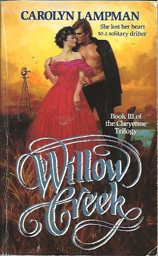 Willow Creek (Cheyenne Trilogy, Book III)