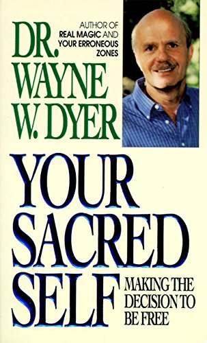 Your Sacred Self: Making the Decision to Be Free - 779