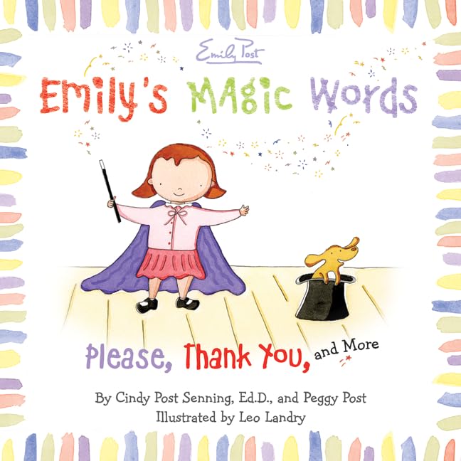 Emily's Magic Words: Please, Thank You, and More – A Picture Book About Etiquette and Making Friends for Kids (Ages 4-8)