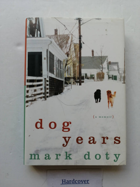 Dog Years: A Memoir