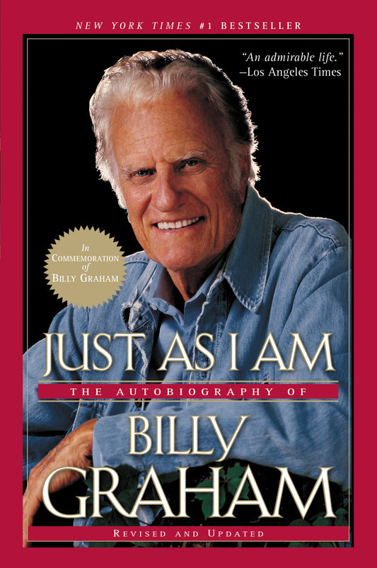Just as I Am: The Autobiography of Billy Graham – A #1 NYT Bestseller on Ministry, Faith, and God's Ambassador to World Leaders