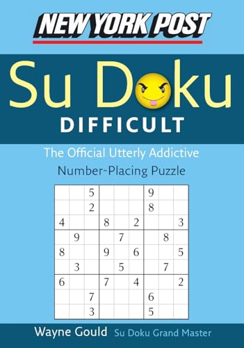 New York Post Difficult Sudoku: The Official Utterly Adictive Number-Placing Puzzle (New York Post Su Doku) - 6422
