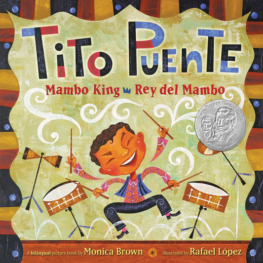 Tito Puente, Mambo King/Tito Puente, Rey del Mambo: Bilingual English-Spanish (Pura Belpre Honor Books - Illustration Honor) (Spanish Edition)
