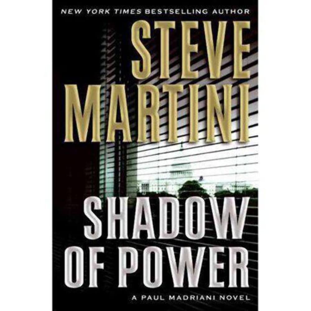 Shadow of Power: A Paul Madriani Novel