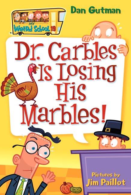Dr. Carbles is Losing His Marbles! (My Weird School, No. 19) (My Weird School, 19) - 5580
