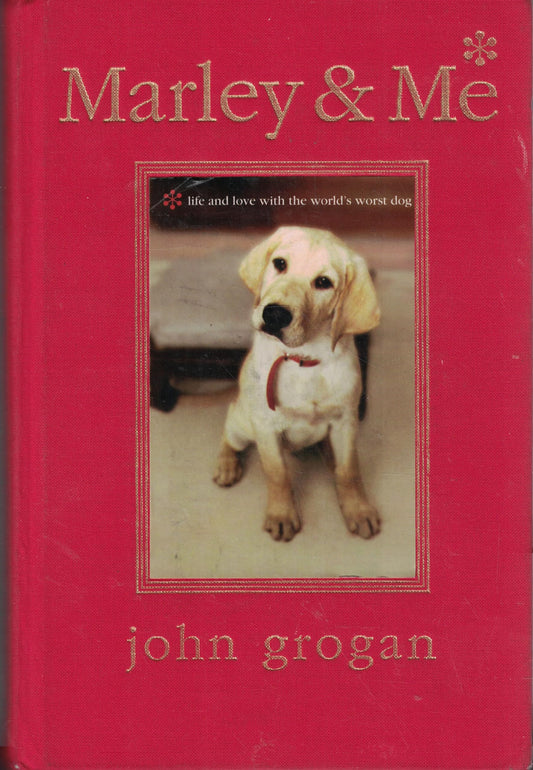 MARLEY & ME ILLUSTRATED EDITION: