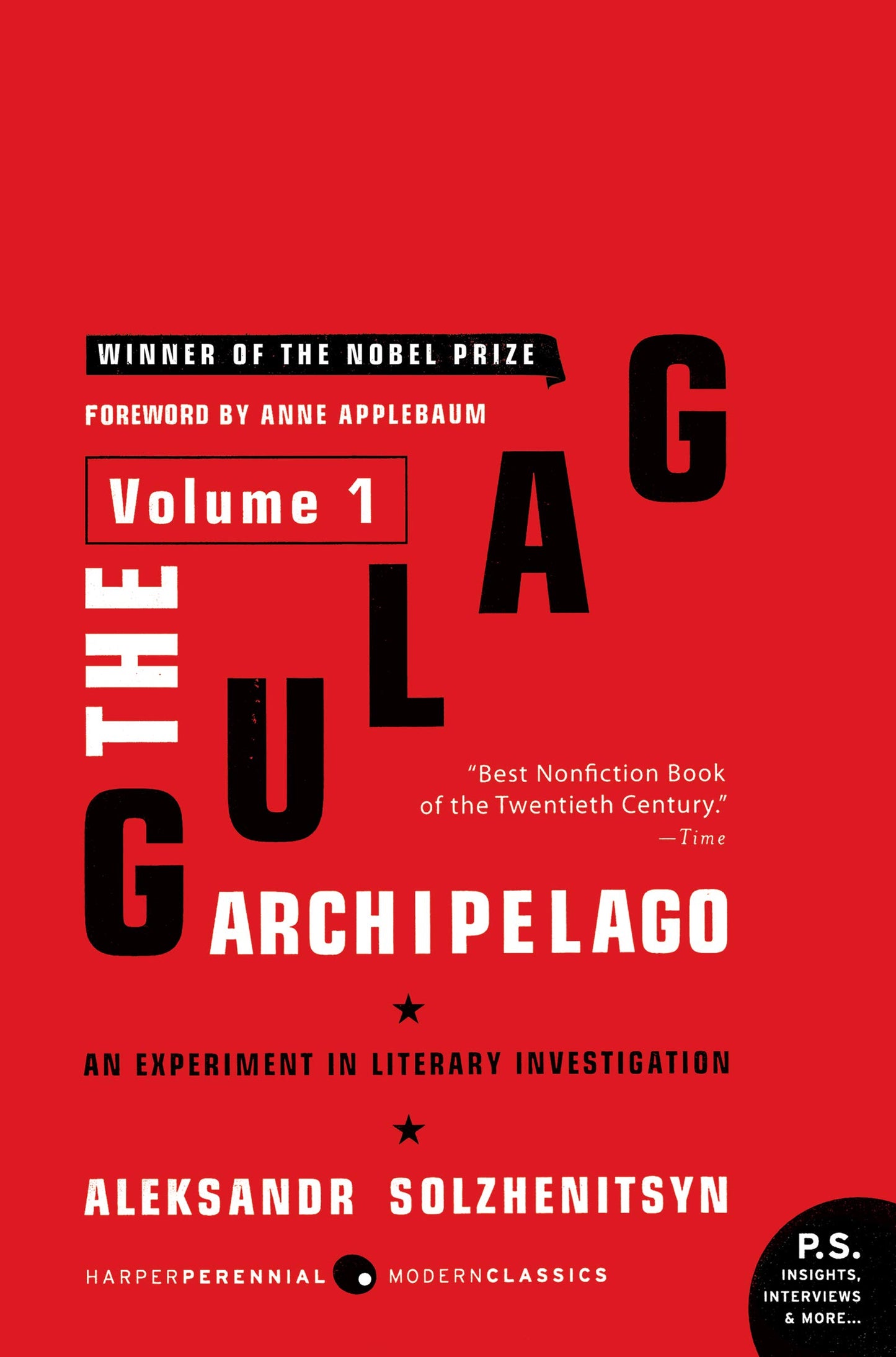 The Gulag Archipelago [Volume 1]: An Experiment in Literary Investigation ― The Classic Soviet History Memoir about the Bureaucracy of Terror (Gulag Archipelago, 1918-1956)