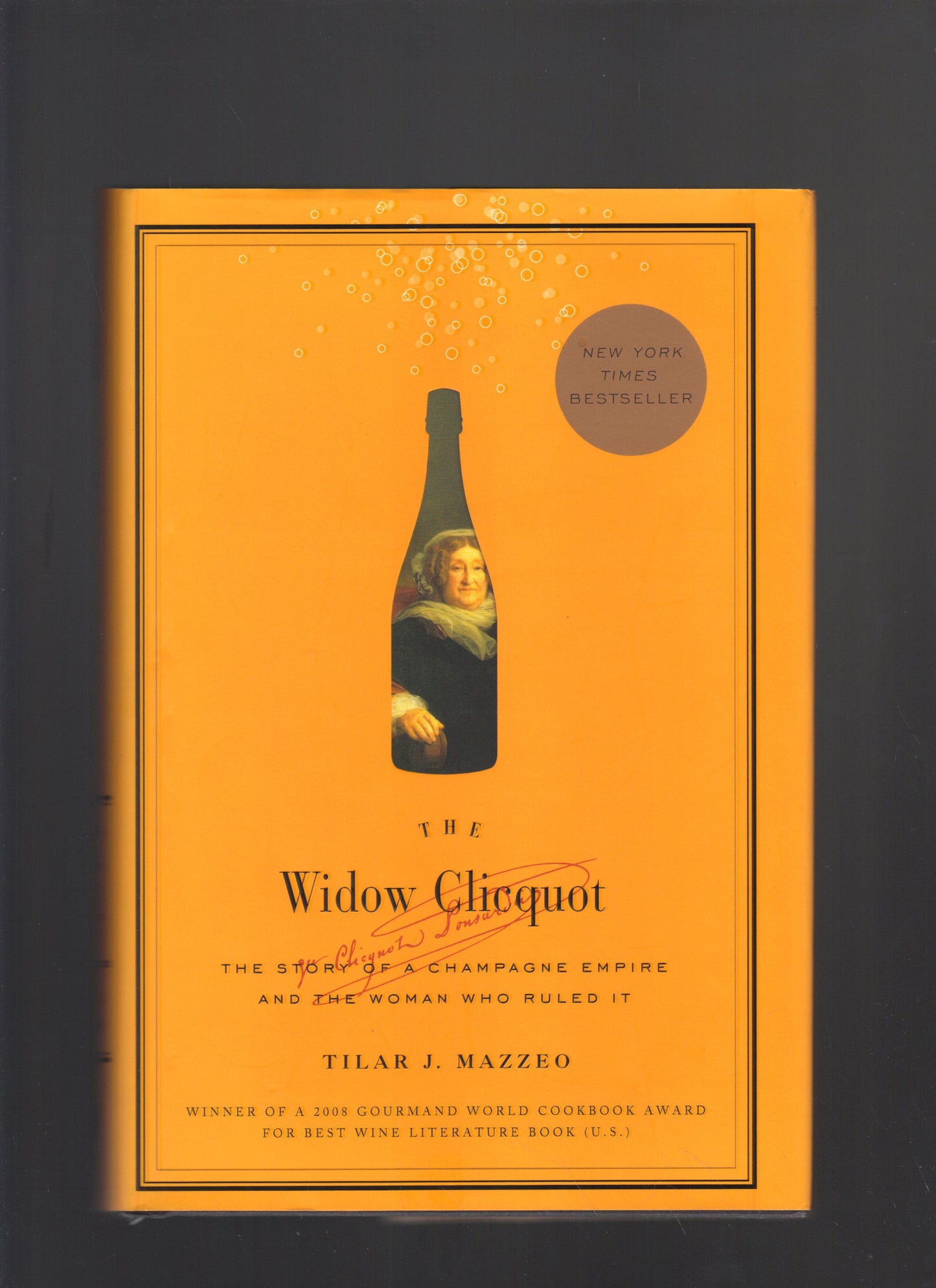 The Widow Clicquot: The Story of a Champagne Empire and the Woman Who Ruled It - 3242