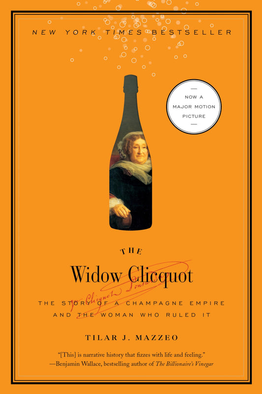 The Widow Clicquot: The Story of a Champagne Empire and the Woman Who Ruled It (P.S.) - 9924