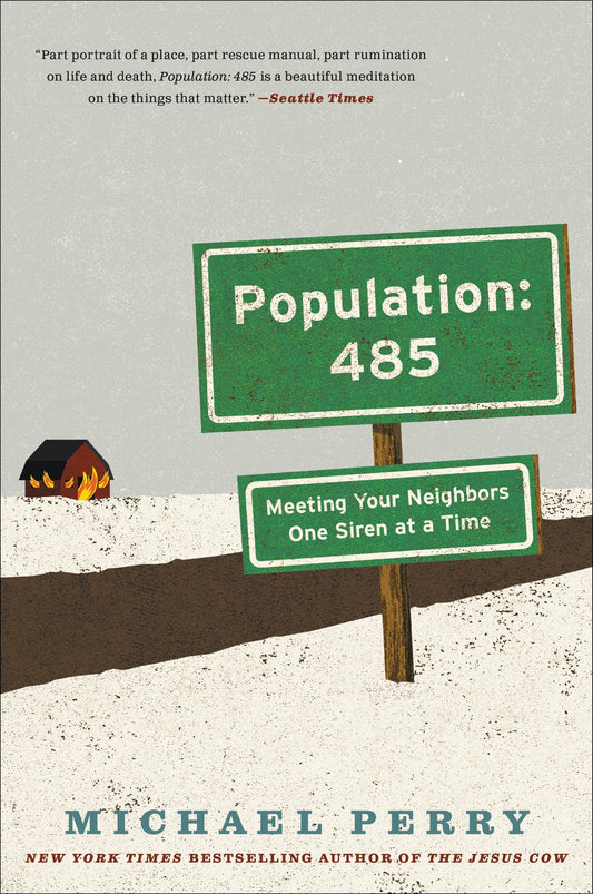 Population: 485- Meeting Your Neighbors One Siren at a Time (P.S.) - 155