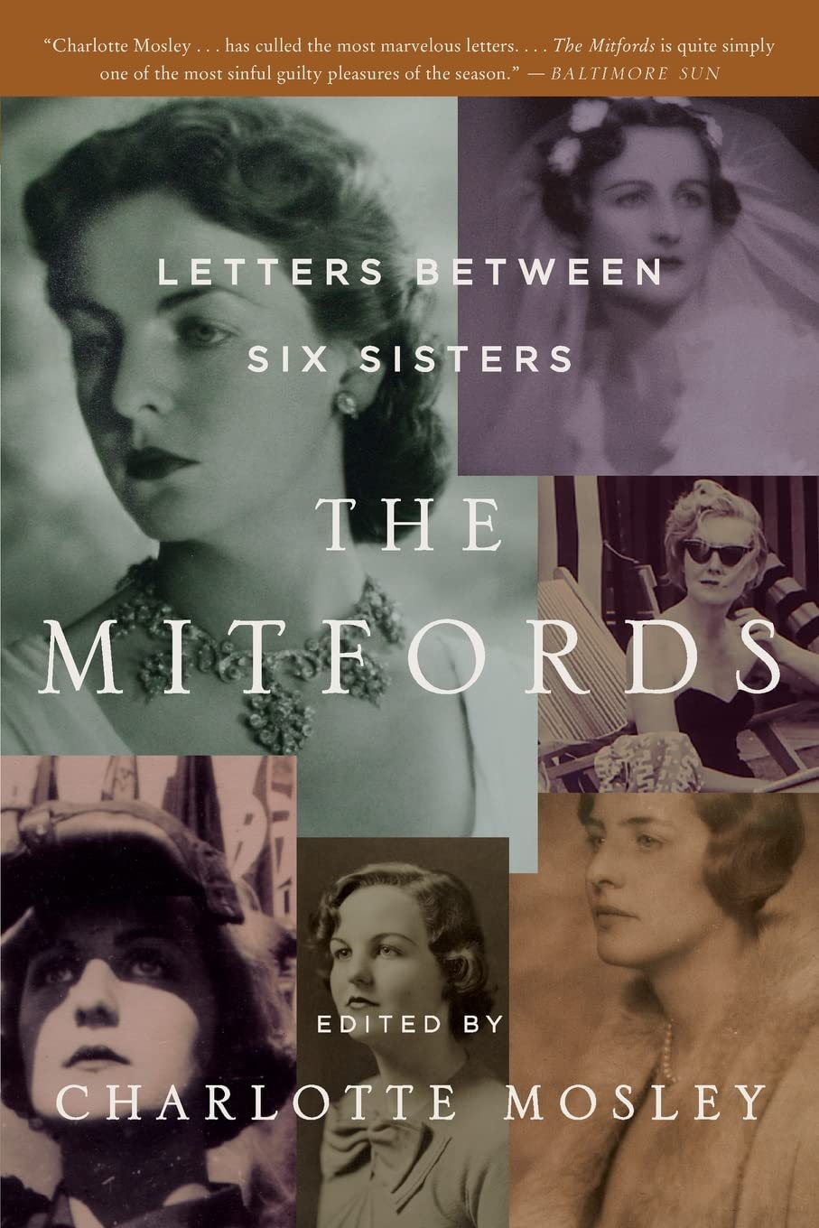 The Mitfords: Letters Between Six Sisters – A Critically-Acclaimed Intimate Portrait of Legendary Aristocratic Women's Relationships
