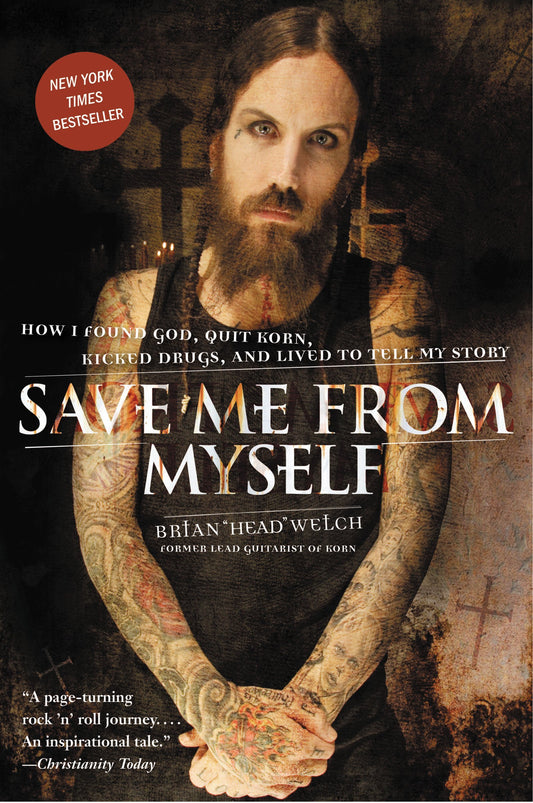 Save Me from Myself: How I Found God, Quit Korn, Kicked Drugs, and Lived to Tell My Story - 9876