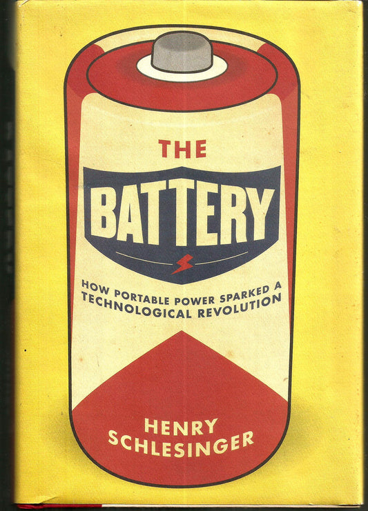 The Battery: How Portable Power Sparked a Technological Revolution - 8411