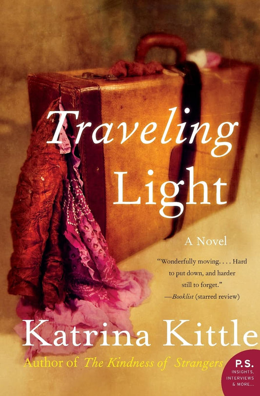 Traveling Light: An Unforgettable Story of a Brother's Final Lessons on Love, Life, and Letting Go