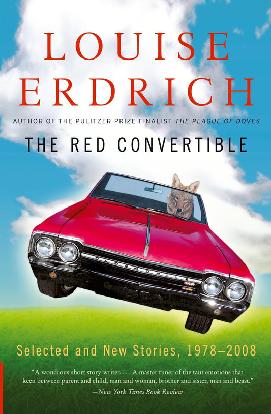 The Red Convertible: Selected and New Stories, 1978-2008
