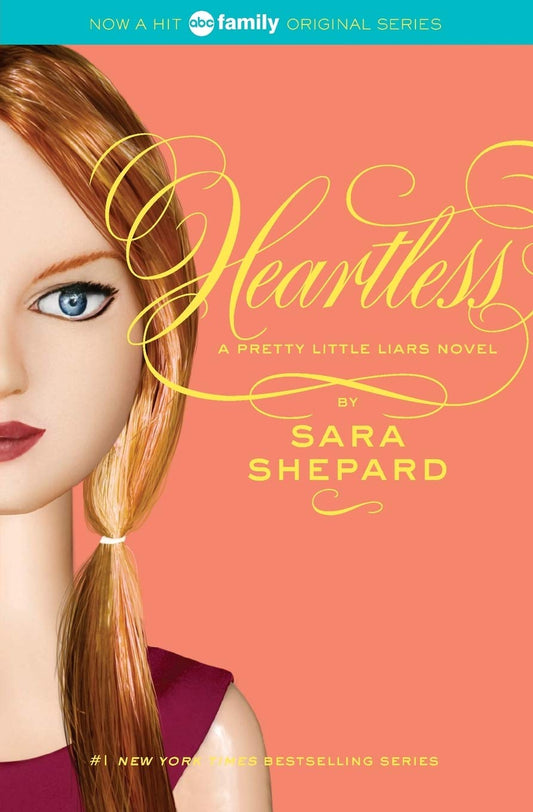 Heartless (Pretty Little Liars, Book 7) - 9130