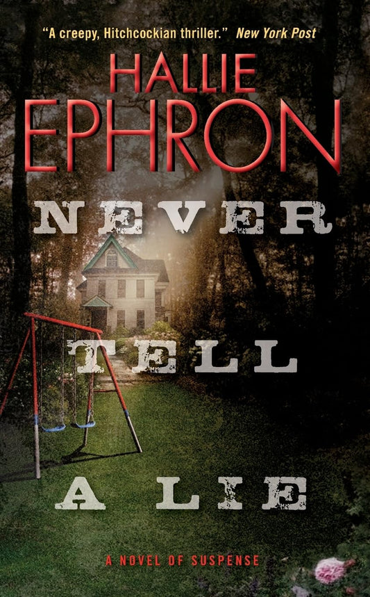 Never Tell a Lie: A Novel of Suspense – A Hitchcockian Psychological Thriller About a Yard Sale Gone Wrong