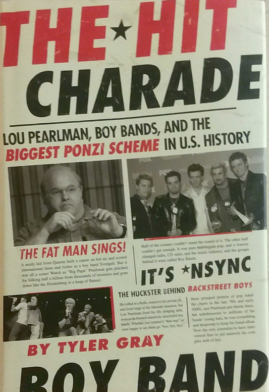 The Hit Charade: Lou Pearlman, Boy Bands, and the Biggest Ponzi Scheme in U.S. History - 1360