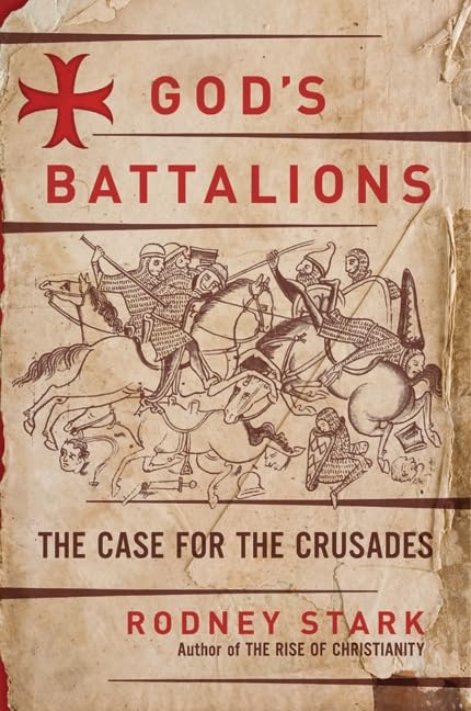 God's Battalions: The Case for the Crusades - 9073