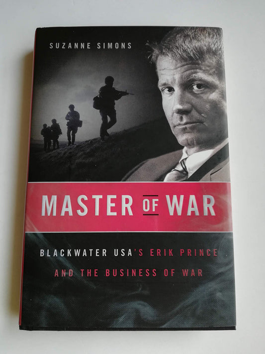 Master of War: Blackwater USA's Erik Prince and the Business of War - 8902
