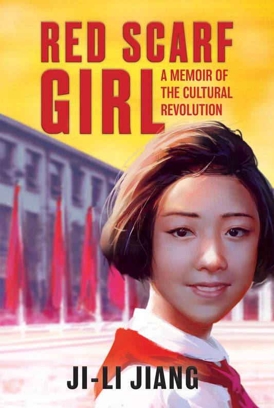 Red Scarf Girl: A Memoir of the Cultural Revolution - 5769