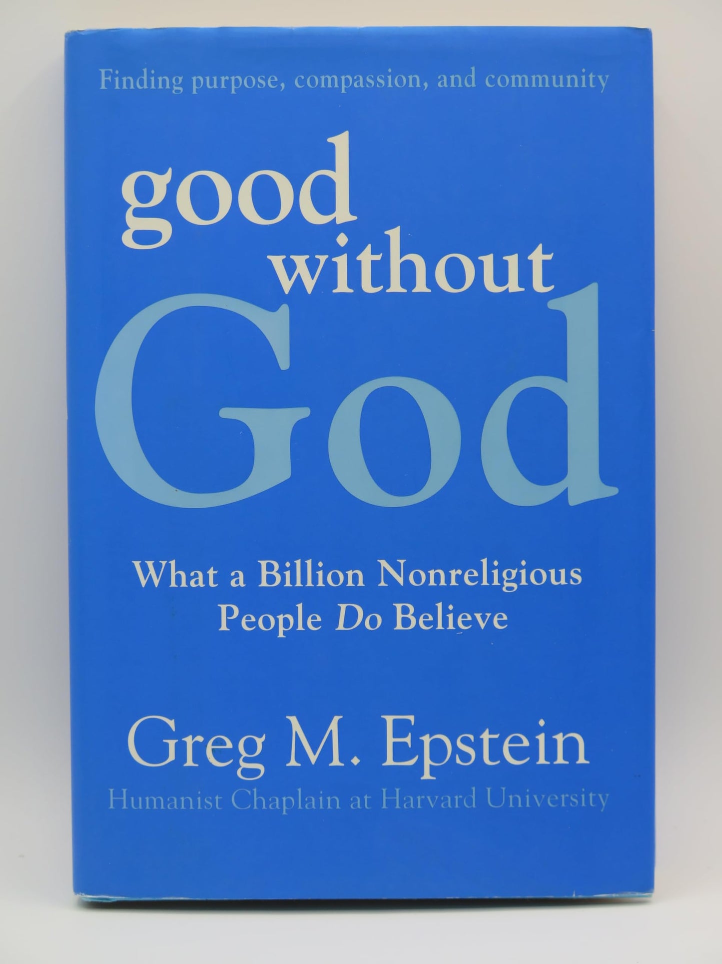 Good Without God: What a Billion Nonreligious People Do Believe - 2801