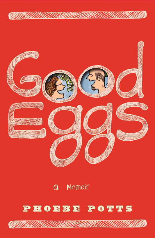 Good Eggs: A Memoir - 7452