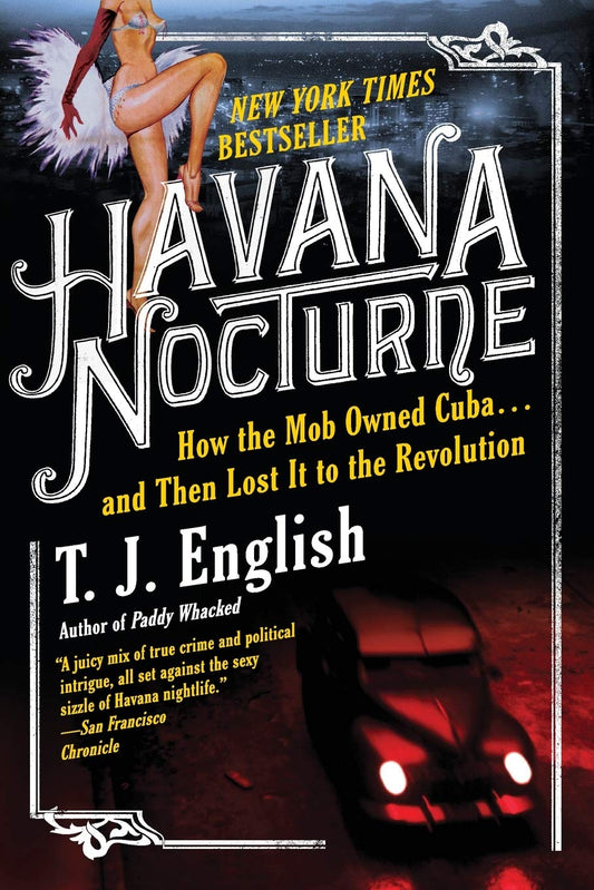 HAVANA NOCTURNE: HOW THE MOB OWN - 3700