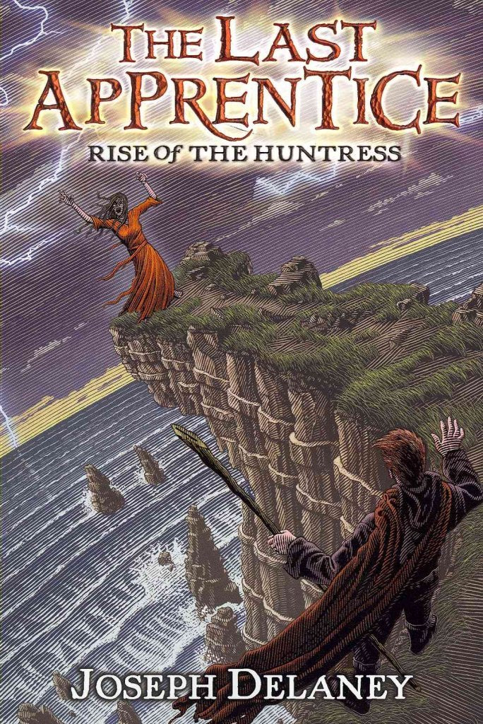 The Last Apprentice: Rise of the Huntress (Book 7): A Dark Fantasy Novel About Battling Escaped Witches and an Enemy Beneath the Ground
